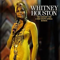 The Concert For A New South Africa (Durban): Whitney Houston